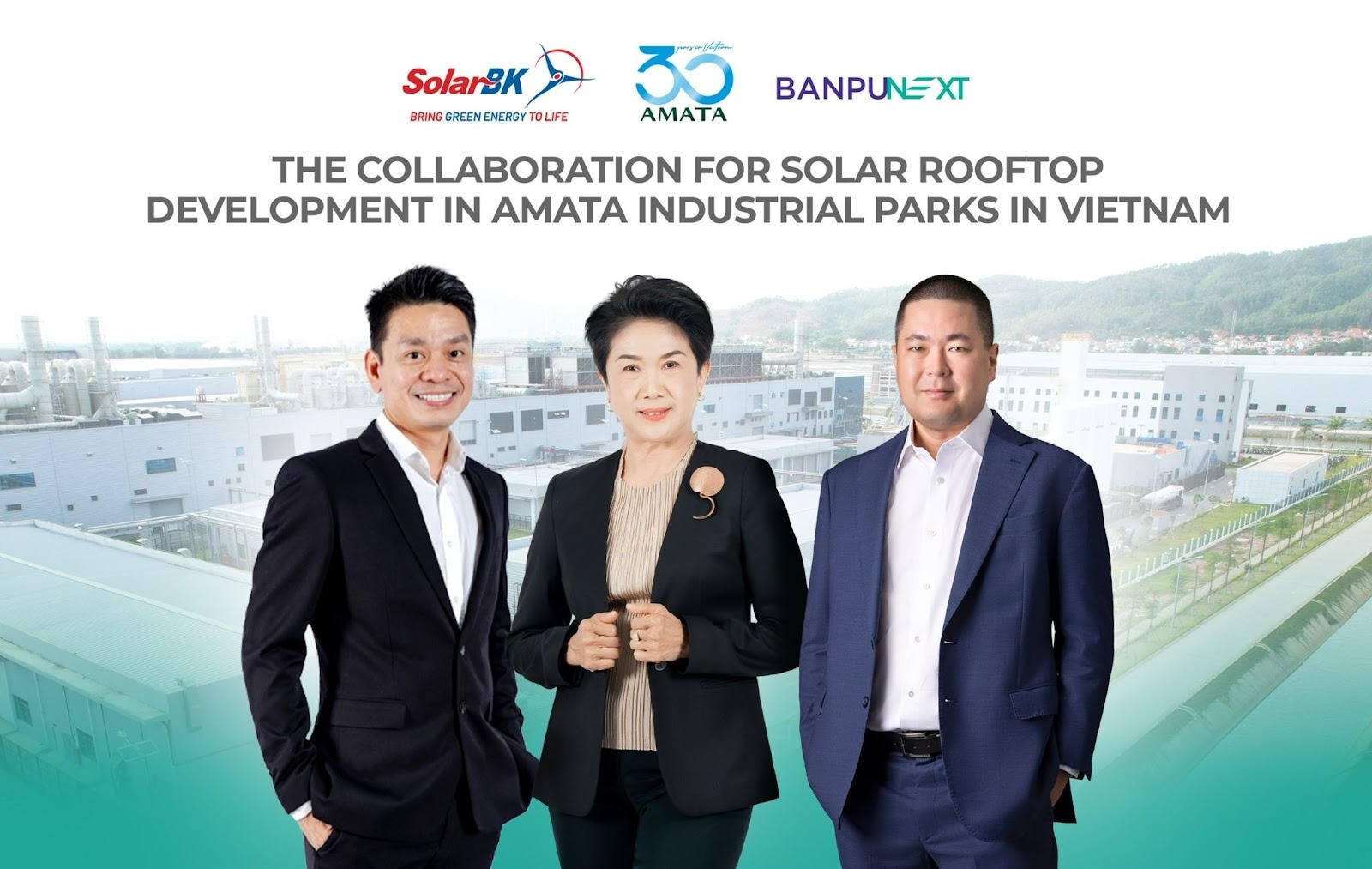 THÔNG CÁO BÁO CHÍ: SolarBK, Banpu NEXT và Amata VN công bố hợp tác chiến lược phát triển 227 MW điện mặt trời mái nhà tại các khu công nghiệp Amata ở Việt Nam