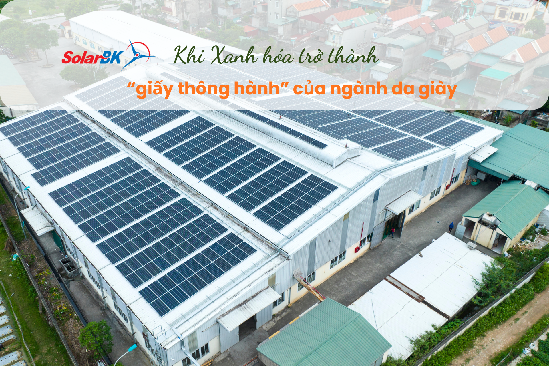 Khi xanh hóa trở thành “giấy thông hành” của ngành da giày