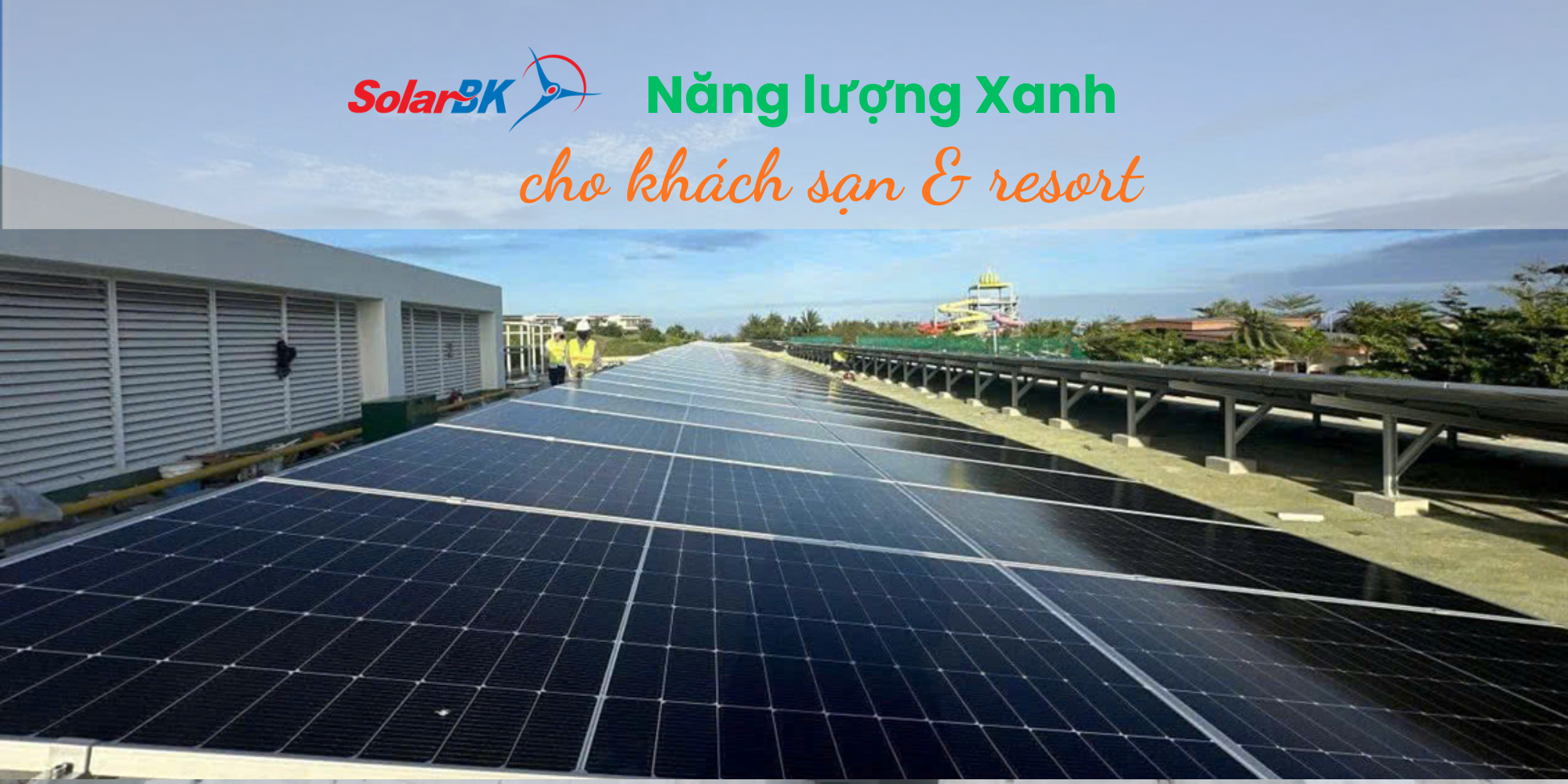 Năng lượng và sự dịch chuyển trong ngành khách sạn, resort cao cấp