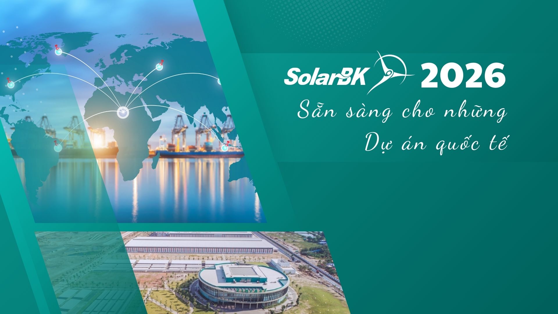 SolarBK khởi động 2026 với những dự án năng lượng mang tầm quốc tế
