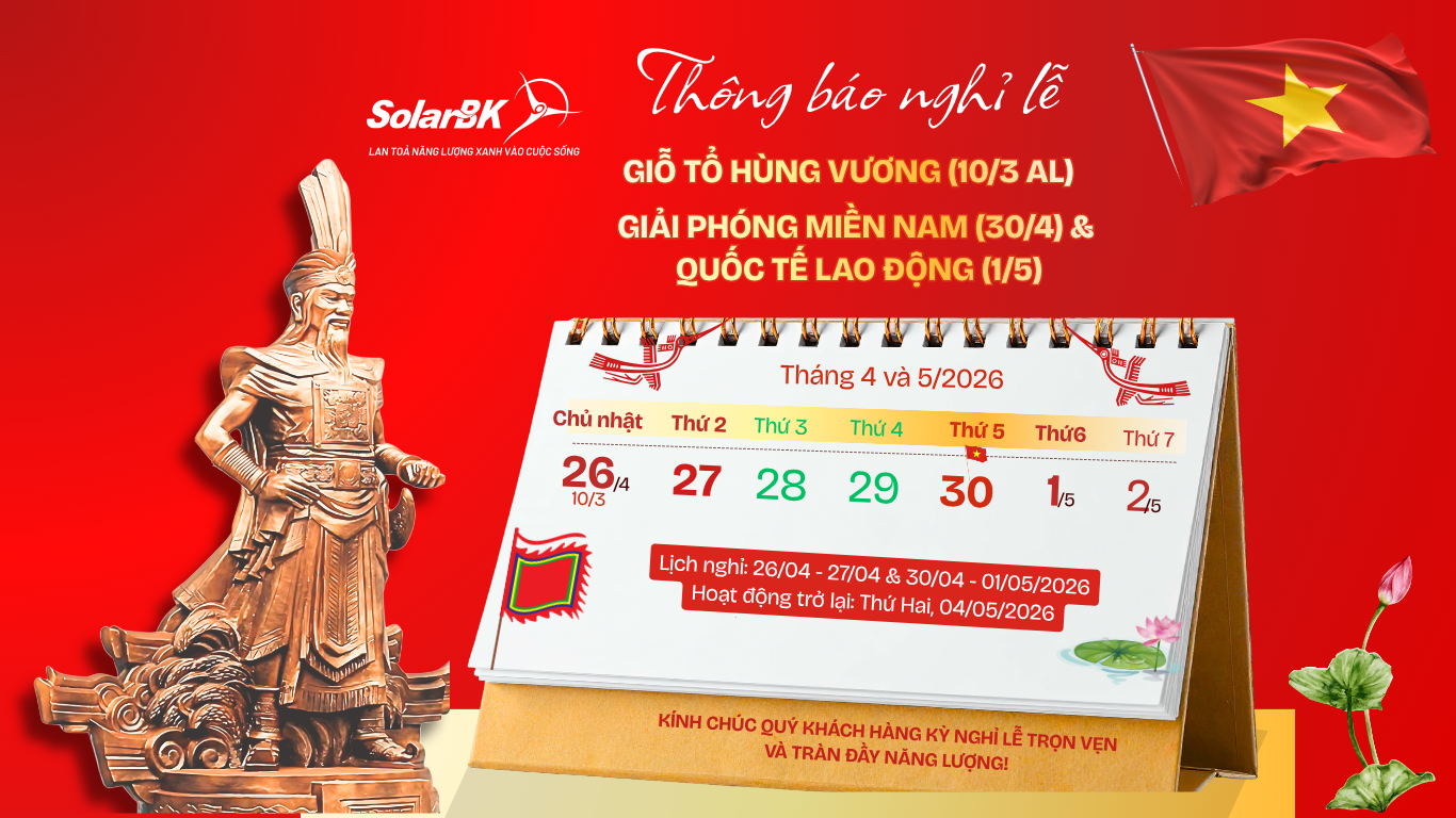 Thông báo lịch nghỉ lễ Giỗ Tổ Hùng Vương, 30/4 & 1/5