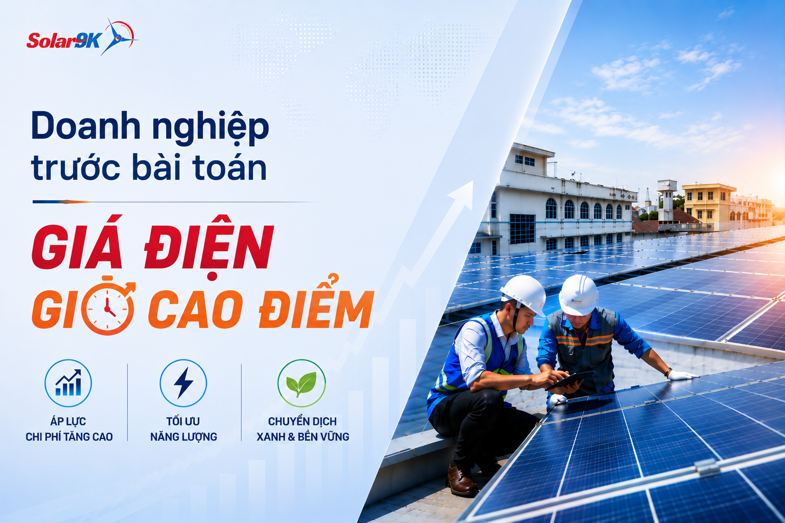 Giá điện giờ cao điểm đang thay đổi chiến lược năng lượng của doanh nghiệp